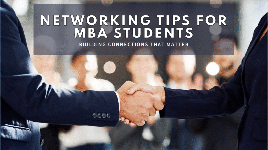 How to network effectively during your MBA program